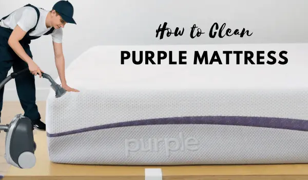 Person vacuuming a Purple Mattress with the text "How to Clean Purple Mattress."